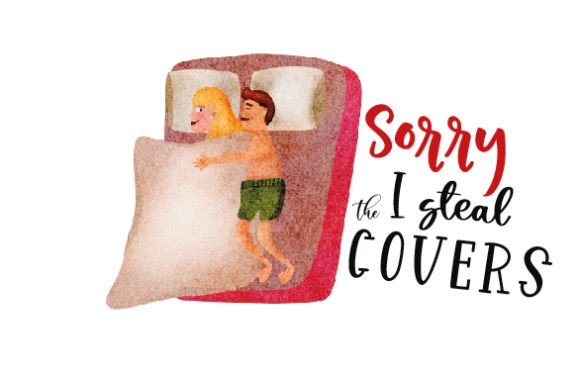 Sorry I Steal the Covers: Valentine's Day Watercolor